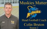 Muskies Matters with Lakeland University Head Football Coach Colin Bruton