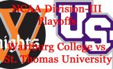 Division-III Football Playoffs: Wartburg College vs. St. Thomas University