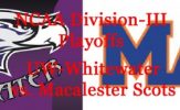 Division-III Football Playoffs: Wisconsin-Whitewater vs. Macalester College