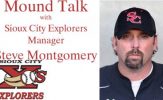 Mound Talk with Sioux City Explorers Manager Steve Montgomery