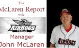 The McLaren Report with Texas AirHogs Manager John McLaren