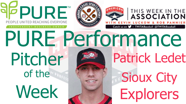 Sioux City Explorers LHP Patrick Ledet Named PURE Performance Pitcher of the Week